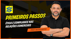 Ética e Compliance nas Relações Comerciais