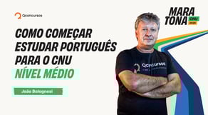 Maratona CNU 2025 | Como começar estudar Português para o CNU - Nível Médio