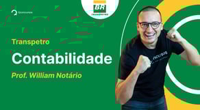 Concurso Transpetro 2023: Aula de Contabilidade