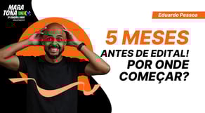 5 MESES ANTES DE EDITAL! POR ONDE COMEÇAR? [AQUECIMENTO MARATONA CNU]