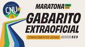 CORREÇÃO PROVA CNU 2025: Conhecimentos Gerais Blocos 8 e 9 - Nível Médio | Gabarito Extraoficial