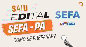 SEFA-PA - ANÁLISE COMPLETA DO EDITAL
