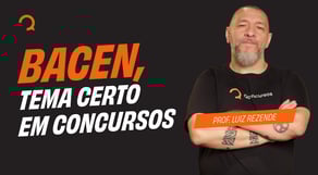 Banco do Brasil 2025 - Aula de Conhecimentos Bancários: BACEN, tema certo em concursos