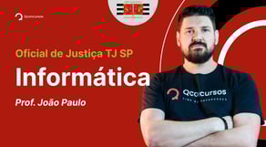 Concurso TJ SP - Oficial de Justiça: Aula de Informática