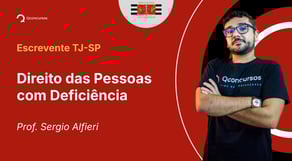 Escrevente TJ-SP - Aula de Direito das Pessoas com Deficiência - Resolução de questões