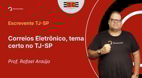 TJ-SP - 2025 - Escrevente Técnico Judiciário - Correios Eletrônico, tema certo no TJ-SP