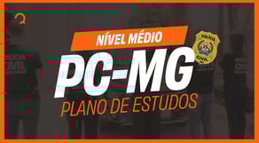 Concurso PC MG 2025: Plano de Estudos para a sua aprovação