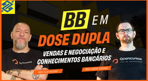 Concurso Banco do Brasil: Vendas e Negociação e Conhecimentos Bancários | Concurso BB