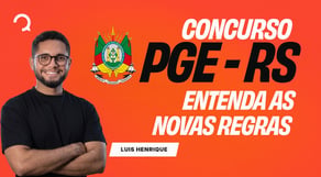 Concurso PGE RS: regulamento publicado! Veja as regras para Técnico e Analista