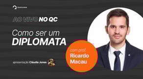 Como ser um diplomata. Dicas de estudos, com Ricardo Macau | Ao Vivo no QC