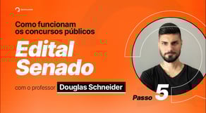Edital Senado | Como funcionam os concursos públicos