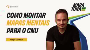 Maratona CNU 2025 | Como montar Mapas Mentais para o CNU