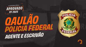 Concurso PF 2025: Aulão Polícia Federal (Agente e Escrivão) | Operação PF