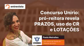 Concurso UNIRIO 2025: Pró-reitora REVELA TUDO sobre Vagas e Provas!