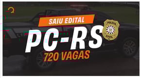 Saiu edital Concurso PC RS com 720 vagas | Análise de Edital