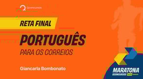 Reta final - Português para os Correios #maratonaqc