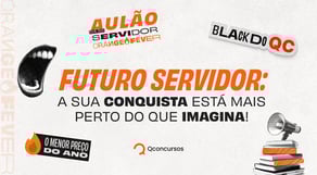 Futuro Servidor: quem acredita, conquista! - AULÃO DIA DO SERVIDOR