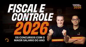 Fiscal e Controle: os concursos com maior salário de 2026