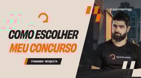 Como escolher meu concurso? [Método Q]