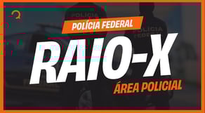 O que vai cair no concurso Polícia Federal - Agente Policial | Raio-X