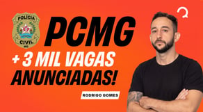 PC MG 2026: mais 3 mil vagas são anunciadas para o concurso