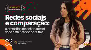 Redes sociais e comparação: a armadilha de achar que só você está ficando para trás