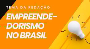 A Importância do Empreendedorismo no Brasil | REDAÇÃO PERFEITA