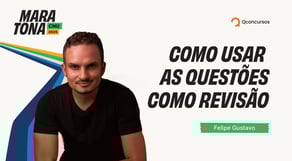 Maratona CNU 2025 | Como usar as questões como revisão