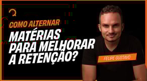 Como alternar matérias para melhorar a retenção?