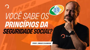 Princípios da seguridade: o ponto fácil do INSS que a maioria desperdiça
