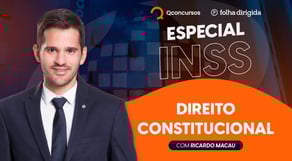 Aula de Direto Constitucional INSS - concurso INSS 2022 com Ricardo Macau #aovivo
