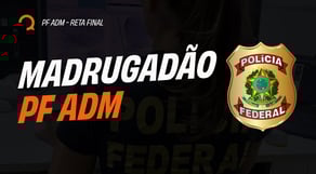 Aulão Polícia Federal Agente Administrativo | Reta Final