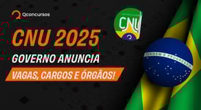 CNU 2025 Vagas e Cargos REVELADOS!