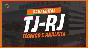 CONCURSO TJ RJ 2025: SAIU EDITAL PARA TÉCNICO E ANALISTA | Análise de edital