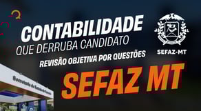 Contabilidade que derruba candidato - Revisão objetiva por questões