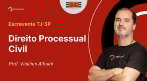Escrevente TJ-SP - Aula de Direito Processual Civil: Resolução de Questões