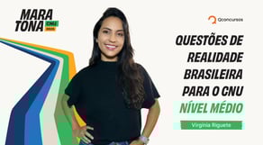 Maratona CNU 2025: Questões de Realidade Brasileira para o CNU - Nível médio