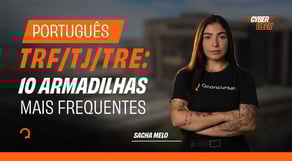 Português no TRF/TJ/TRE: 10 armadilhas mais frequentes