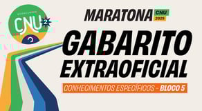 CORREÇÃO CNU 2025: Bloco 5 - Administração, Gestão Pública e Finanças | Gabarito Extraoficial