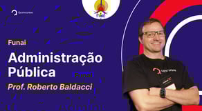 Concurso Funai: aula de Direito Administrativo
