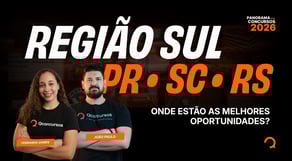 Região Sul: PR • SC • RS — onde estão as melhores oportunidades