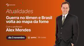 Aula de Atualidades: Guerra no Iêmen e Brasil volta ao mapa da fome, com o prof. Alex Mendes
