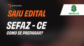Sefaz - CE: Análise do Edital