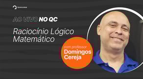 Ao Vivo no QC | Raciocínio Lógico-Matemático, com o Prof. Domingos Cereja