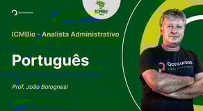 ICMBIO - Analista Administrativo - Aula de Português: Resolução de questão: Oração Coordenada