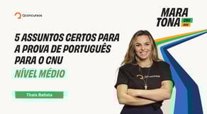 5 assuntos certos para a prova de Português para o CNU - Nível Médio