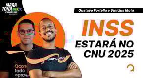 CNU 2025: INSS fará parte da segunda edição do Concurso Nacional Unificado!