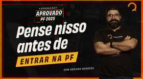 Operação PF: Pense nisso antes de entrar na PF