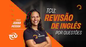 Tribunais - TCU: revisão de Inglês por questões
