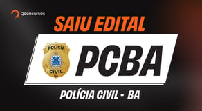 Urgente! Saiu o edital da PCBA: análise completa do edital